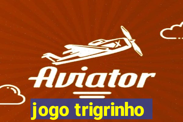 jogo trigrinho